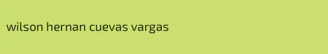 wilson hernan cuevas vargas